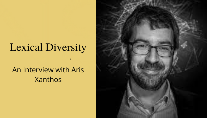 Lexical Diversity. An interview with Aris Xanthos